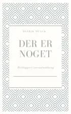 Der er noget