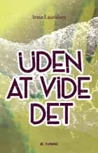 Uden at vide det