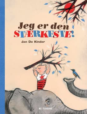 Jeg er den stærkeste! af Jan De Kinder