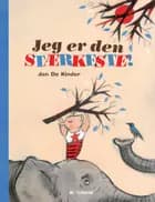 Jeg er den stærkeste!