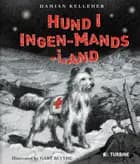 Hund i ingenmandsland af Damian Kelleher