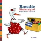 Rosalie klæder sig ud af Birgitte Minne