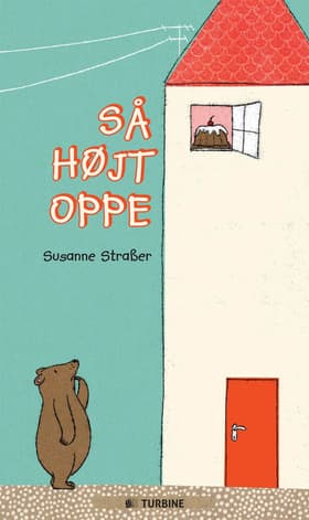 Så højt oppe af Susanne Straβer