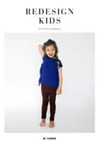 Redesign kids af Tilde Grynnerup og Aya Gantriis