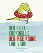 Den lille krokodille, der ikke kunne lide vand