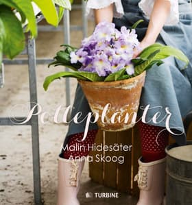 Potteplanter af Malin Hidesäter