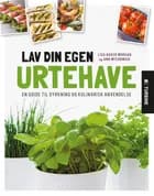 Lav din egen urtehave af Ann McCormick og Lisa Morgan