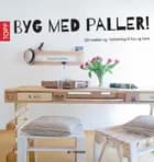 Byg med paller! af Claudia Guther