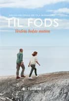 Til fods af Mai-lis Hellénius og Ola Skinnarmo