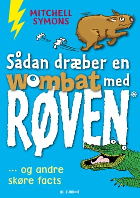 Sådan dræber en wombat med røven og andre skøre facts af Mitchell Symons