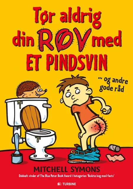 Tør aldrig din røv med et pindsvin og andre gode råd af Mitchell Symons