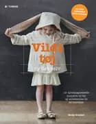 Vildt tøj - sy det selv