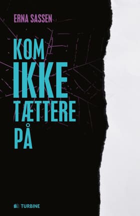 Kom ikke tættere på af Erna Sassen