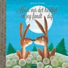 Hvor var det heldigt, at jeg fandt dig af Guido van Genechten
