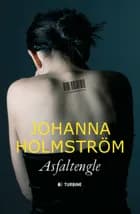 Asfaltengle af Johanna Holmström