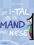 Et 1-tal er en mand med en næse af Sira Stampe