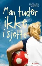 Man tuder ikke i sjette
