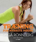 Træning for nybagte mødre af Olga Rönnberg