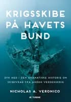 Krigsskibe på havets bund af Nicholas A. Veronico