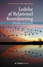 Ledelse af relationel koordinering af Carsten Hornstrup og Mikkel Pilgaard Madsen