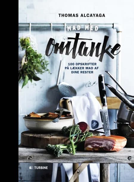 Mad med omtanke af Thomas Alcayaga