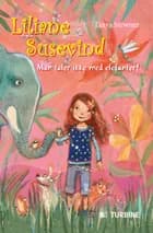 Liliane Susevind - man taler ikke med elefanter! af Tanya Stewner