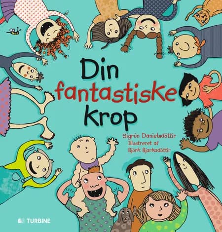 Din fantastiske krop af Sigrun Daníelsdóttir