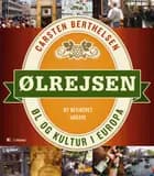 Ølrejsen - øl og kultur i Europa