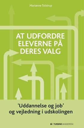 At udfordre eleverne på deres valg af Marianne Tolstrup
