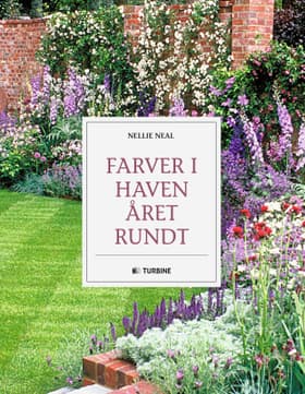 Farver i haven året rundt af Nellie Neal