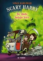 Scary Harry - de døde længe leve
