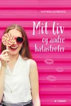 Mit liv og andre katastrofer