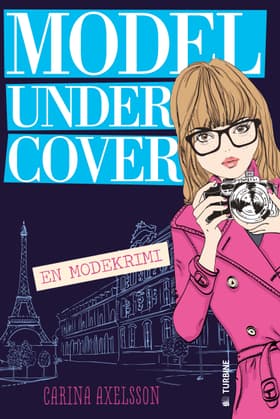 Model under cover - en modekrimi af Carina Axelsson