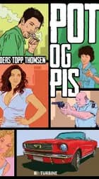 Pot og pis