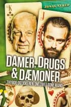 Damer, drugs & dæmoner