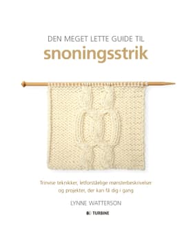 Den meget lette guide til snoningsstrik af Lynne Watterson