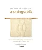 Den meget lette guide til snoningsstrik