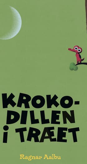 Krokodillen i træet af Ragnar Aalbu