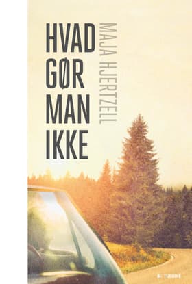 Hvad gør man ikke af Maja Hjertzell
