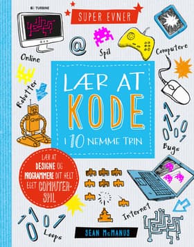 Lær at kode i 10 nemme trin af Sean McManus