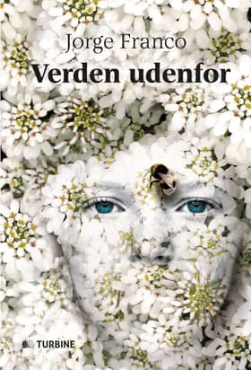 Verden udenfor af Jorge Franco