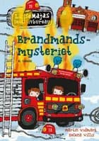 Brandmandsmysteriet af Martin Widmark