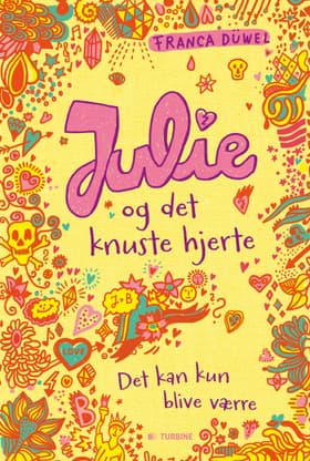 Julie og det knuste hjerte af Franca Düvel