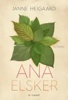 Ana elsker
