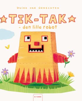 Tik-tak - den lille robot af Guido van Genechten