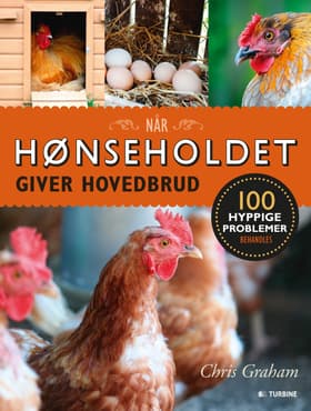 Når hønseholdet giver hovedbrud af Chris Graham