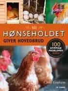 Når hønseholdet giver hovedbrud