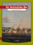 De vestindiske øer af Lisette Agerbo Holm