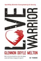 Love warrior