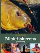 Medefiskerens grundbog af Steen Ulnits